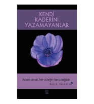 Kendi Kaderini Yazamayanlar