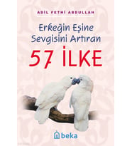 Erkeğin Eşine Sevgisini Artıran 57 İlke Beka Yayınları Adil Fethi Abdullah