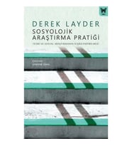 Sosyolojik Araştırma Pratiği: Teori ve Sosyal Araştırmanın İlişkilendirilmesi