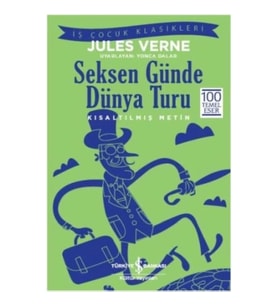Seksen Günde Dünya Turu (Kısaltılmış Metin)