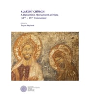 Alakent Churh -  A Byzantine Monument At Myra (12th-13th Centurıes) (Ciltli)