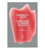 Kader, Şans ve Evrimin Geleceği