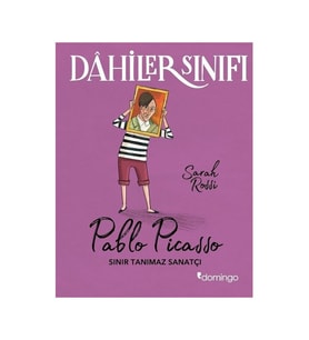 Dâhiler Sınıfı: Pablo Picasso - Sarah Rossi