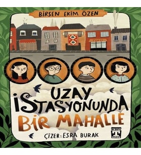 Uzay İstasyonunda Bir Mahalle