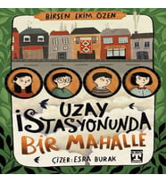 Uzay İstasyonunda Bir Mahalle