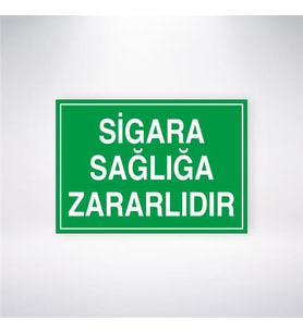Sigara Sağlığa Zararlıdır 21x28 Arkası Yapışkanlı Levha