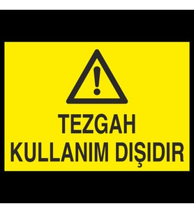 Tezgah Kullanım Dışıdır Uyarı Levhası 40x60cm (Karışık)