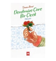Derdimize Çare Bir Çiçek