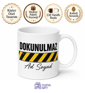 İsme Özel Dokunulmaz Yazılı Komik Kupa Bardak Esprili Hediye