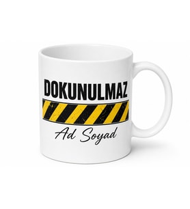 İsme Özel Dokunulmaz Yazılı Komik Kupa Bardak Esprili Hediye