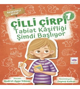 Tabiat Kaşifliği Şimdi Başlıyor - Çilli Çirpi 1