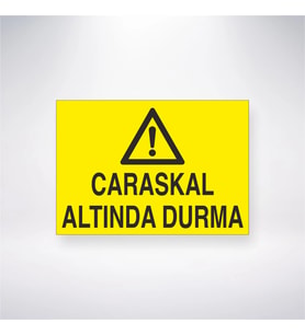 Caraskal Altında Durma 21x28 Arkası Yapışkanlı Levha