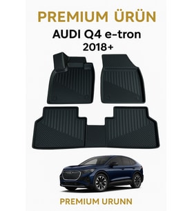 Audi Q4 e-Tron 2018+ Uyumlu 3D Oto Paspas Premium