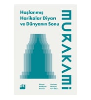 Haşlanmış Harikalar Diyarı ve Dünyanın Sonu