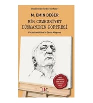 Bir Cumhuriyet Düşmanının Portresi
