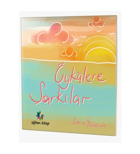 Öykülere Şarkılar / Esra Yücesan