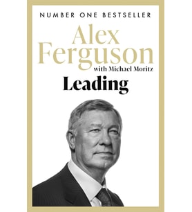 Leading: Lessons In Leadership From The Legendary Manchester United Manager (Krem)