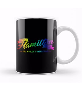 It s a Hamilton Thing You Wouldn t Understand Rainbow Kupa Bardak Porselen