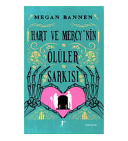 Hart ve Mercy’nin Ölüler Şarkısı
