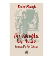 Bir Köroğlu Bir Ayvaz