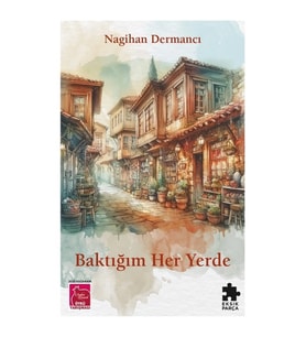 Baktığım Her Yerde