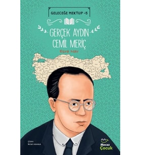 Geleceğe Mektup 5 - Gerçek Aydın Cemil Meriç