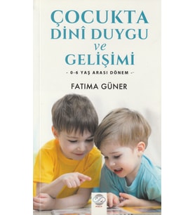 Çocukta Dini Duygu ve Gelişimi/Fatma Güner