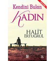 KENDİNİ BULAN KADIN - HALİT ERTUĞRUL - NESİL YAYINLARI