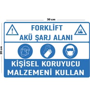 Metal Forklift Akü Şarj Alanı Kişisel Koruyucu Malzemeni Kullan 20cm x 30cm A4 Büyüklüğünde Uyarı
