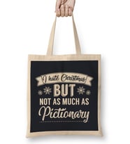 I Hate Christmas But Not As Much As Pictionary Bez Çanta Uzun Saplı