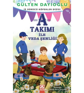 A Takımı - A Takımı İle Veda Şenliği - İz Sürücü Köpekler Dizisi 10