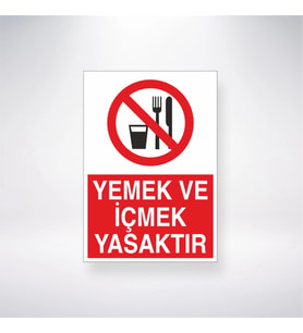 Yemek ve İçmek Yasaktır 21x35 Arkası Yapışkanlı Levha