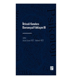 İktisadi Konulara Davranışsal Yaklaşım III