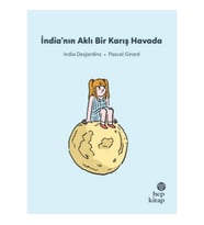 İlk Okuma Hikâyeleri: İndia’nın Aklı Bir Karış Havada