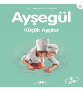Ayşegül Serisi 14 - Küçük Aşçılar