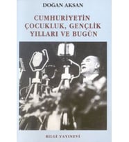 Cumhuriyetin Çocukluk, Gençlik Yılları ve Bugün