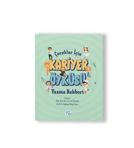 Çocuklar İçin Kariyer Öyküsü Yazma Rehberi