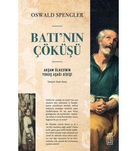 Batının Çöküşü Oswald Spengler
