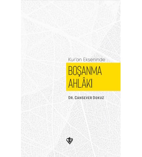 Kuran Ekseninde Boşanma Ahlakı