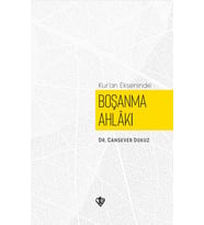 Kuran Ekseninde Boşanma Ahlakı