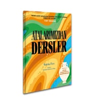 Atalarımızdan Dersler