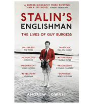 Stalin'S Englishman: The Lives Of Guy Burgess