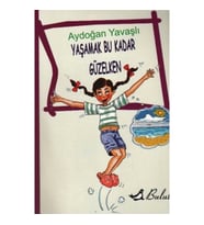 Yaşamak Bu Kadar Güzelken