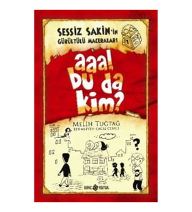 Sessiz Sakin'in Gürültü Maceraları 1