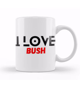 i Love Bush Kupa Bardak Porselen
