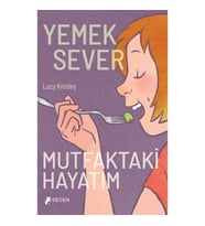 Yemeksever: Mutfaktaki Hayatım