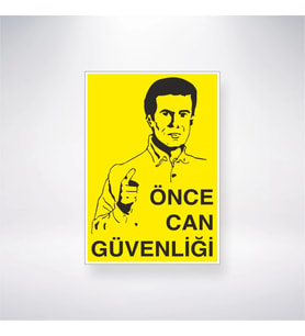 Önce Can Güvenliği 21x28 Arkası Yapışkanlı Levha
