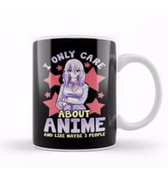 I Only Care About Anime And Like Maybe 3 People Kupa Bardak Porselen