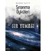 Sınanma Öyküleri - Sır Yumağı Beka Yayınları Duran Çetin
