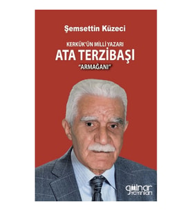 Kerkük’ün Milli Yazarı Ata Terzibaşı Armağanı
